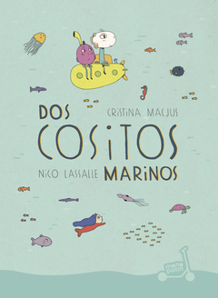 Dos cositos marinos - Cristina Macjus / Nico Lassalle - Futurock