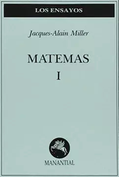 MATEMAS I - JACQUES ALAIN MILLER - MANANTIAL