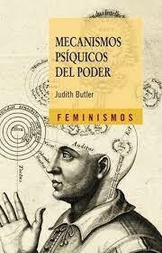 MECANISMOS PSÍQUICOS DEL PODER - JUDITH BUTLER - CATEDRA/CALAMBUR
