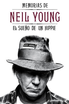 MEMORIAS DE NEIL YOUNG. El sueño de un hippie - Neil Young - Malpaso