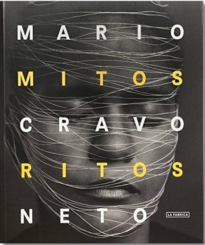 MITOS Y RITOS - MARIO CRAVO NETO - LA FABRICA