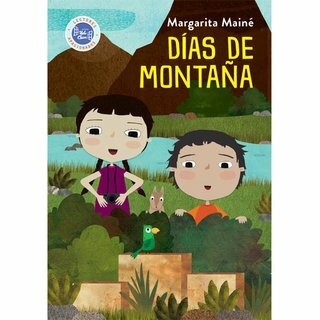 DÍAS DE MONTAÑA - MARGARITA MAINÉ - HOLA CHICOS