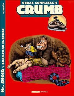 Crumb O.C. 9: Mr Snoid y Angelfood McSpade - Robert Crumb - La Cúpula
