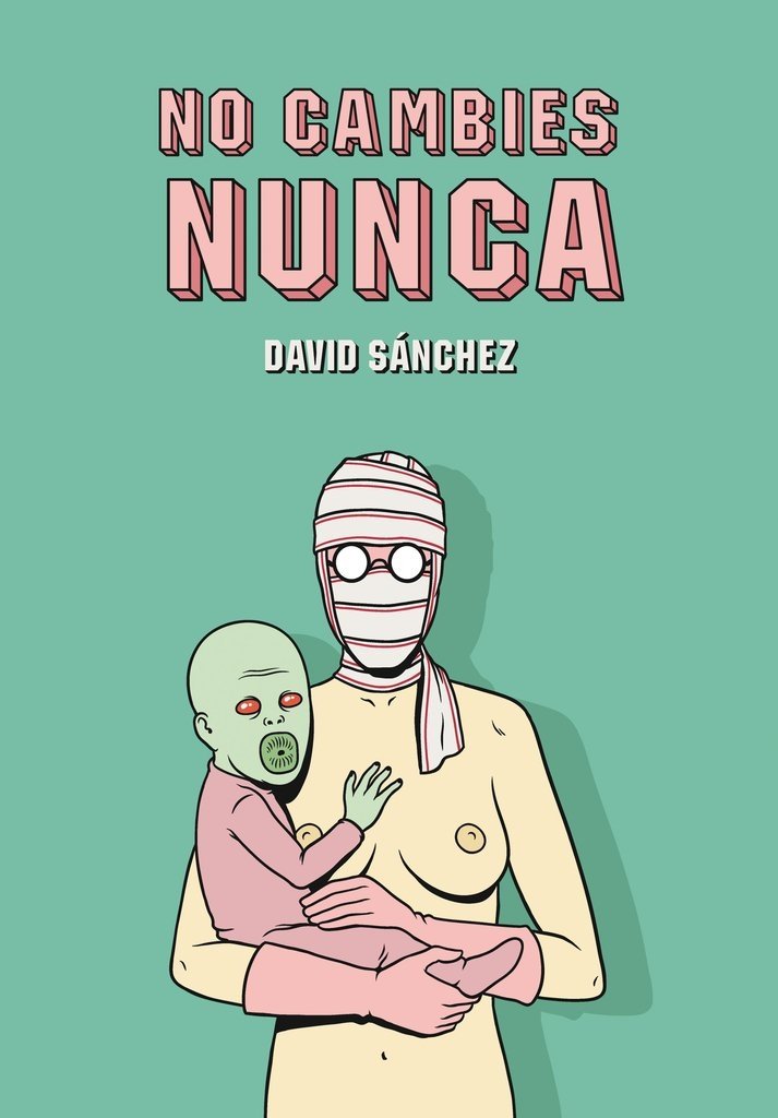 No cambies nunca - David Sanchez - Astiberri