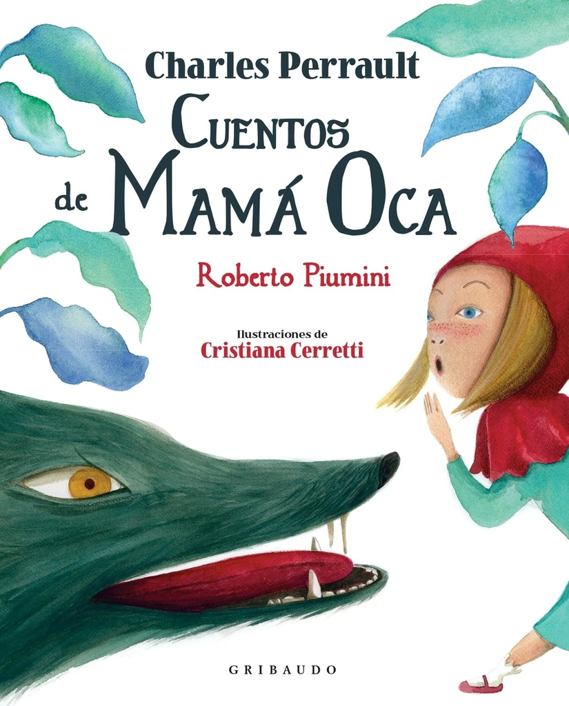 CUENTOS DE MAMÁ OCA - CHARLES PERRAULT - GRIBAUDO