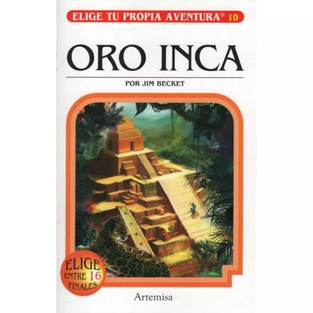 ELIGE TU PROPIA AVENTURA 10: ORO INCA - JIM BECKET - ARTEMISA