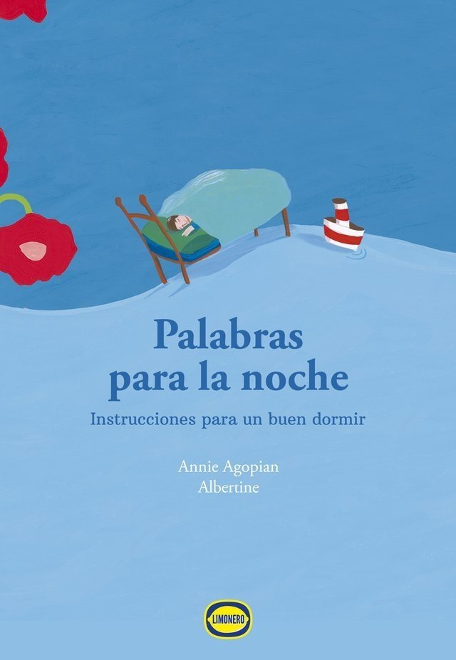 Palabras para la noche - Annie Agopian & Albertine - Editorial Limonero