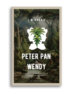 PETER PAN Y WENDY - J.M Barrie - La Pollera