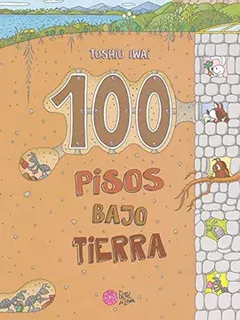 100 PISOS BAJO TIERRA - TOSHIO IWAI - PASTEL DE LUNA