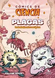 CÓMICS DE CIENCIA. PLAGAS - FALYNN KOCH - OCEANO HISTORIAS GRAFICAS