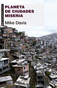 PLANETA DE CIUDADES MISERIA - Mike Davis - Akal