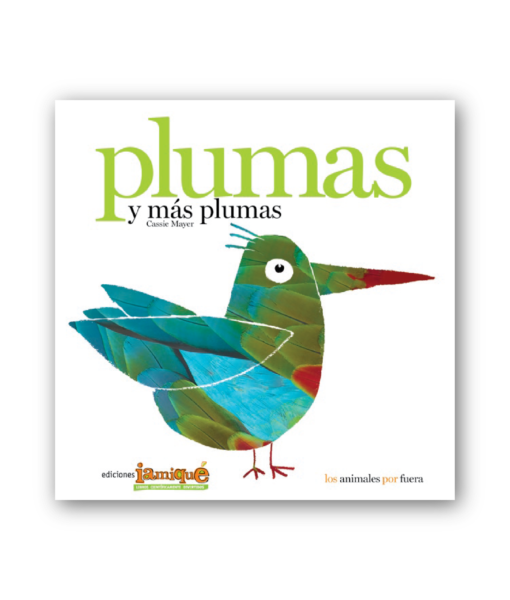 PLUMAS Y MÁS PLUMAS - MAYER CASSIE - IAMIQUE