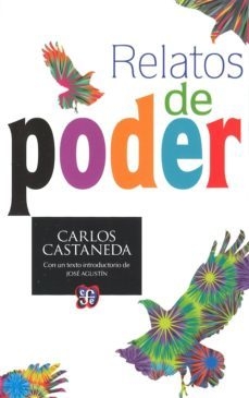RELATOS DE PODER - CARLOS CASTANEDA - FCE