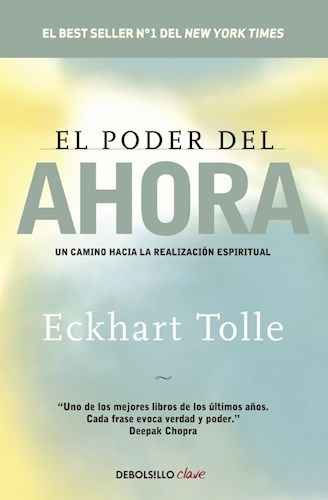 EL PODER DEL AHORA - ECKHART TOLLE - DEBOLSILLO