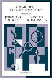 LOS MEJORES CUENTOS POLICIALES - JORGE LUIS BORGES / ADOLFO BIOY CASARES - SUDAMERICANA