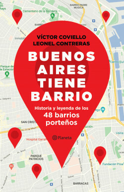 BUENOS AIRES TIENE BARRIO - VÍCTOR COVIELLO/LEONEL CONTRERAS - PLANETA