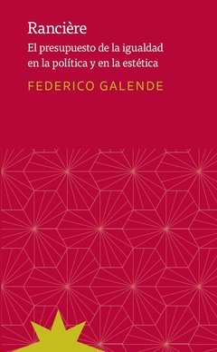 Rancière - FEDERICO GALENDE - Eterna Cadencia