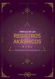 ORÁCULO DE LOS REGISTROS AKÁSHICOS - MARÍA AGUSTINA BLANCH MATUTE - ARKANO BOOKS