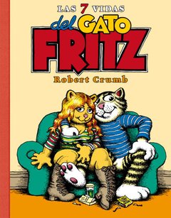 Las 7 vidas del gato Fritz - Robert Crumb - La Cúpula