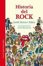 HISTORIA DEL ROCK. LA MÚSICA QUE CAMBIO EL MUNDO - JORDI SIERRA I FABRA - SIRUELA