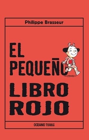 EL PEQUEÑO LIBRO ROJO - Philippe Brasseur - OCEANO TRAVESIA