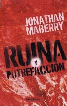 RUINA Y PUTREFACCION - JONATHAN MABERRY - OCEANO GRAN TRAVESIA