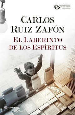 EL LABERINTO DE LOS ESPÍRITUS - CARLOS RUIZ ZAFÓN - PLANETA