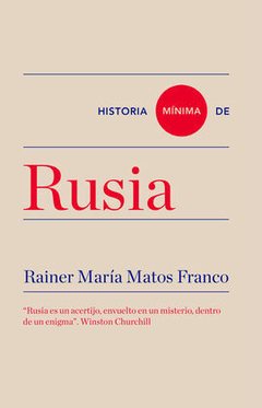 HISTORIA MÍNIMA DE RUSIA por RAINER MARÍA MATOS FRANCO - TURNER