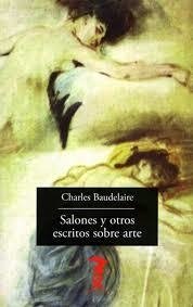 Salones y otros escritos sobre arte - Charles Baudelaire - A. Machado Libros