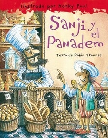 SANJI Y EL PANADERO - ROBIN TZANNES / KORKY PAUL - OCEANO TRAVESIA