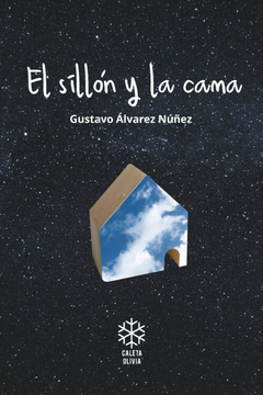 El sillón y la cama - Gustavo Álvarez Núñez - Caleta Olivia
