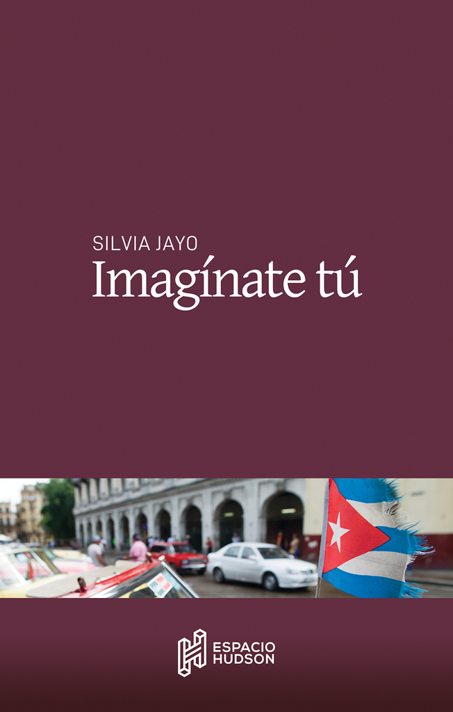 IMAGÍNATE TÚ - SILVIA JAYO - ESPACIO HUDSON