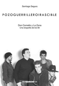 POZOGUERRILLEROIRASCIBLE - SANTIAGO SEGURA - VADEMECUM