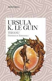 TEHANU (TERRAMAR 4) - URSULA K. LE GUIN - MINOTAURO