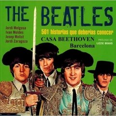 The Beatles 501 Historias Que Deberías Conocer - AA.VV. - Milenio