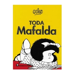 TODA MAFALDA - QUINO - DE LA FLOR