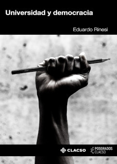 UNIVERSIDAD Y DEMOCRACIA - EDUARDO RINESI - CLACSO