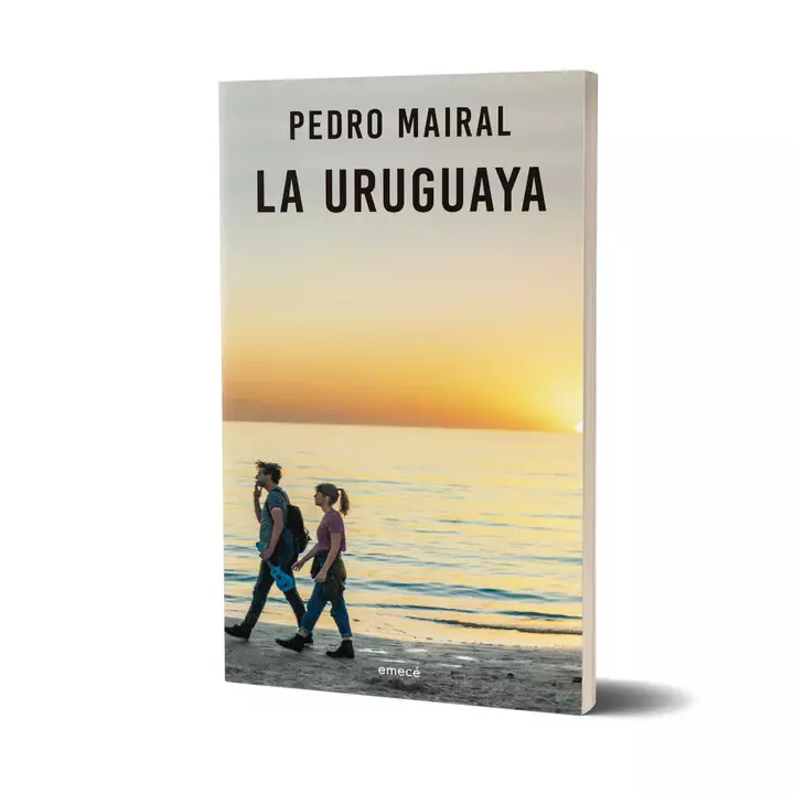 La uruguaya - Pedro Mairal - Emecé