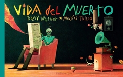 VIDA DE MUERTO - DAVID WAPNER / MATÍAS TRILLO - CALIBROSCOPIO