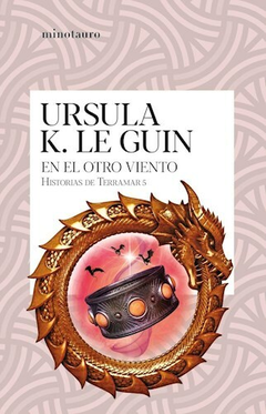 EN EL OTRO VIENTO (TERRAMAR 5) - URSULA K. LE GUIN - MINOTAURO