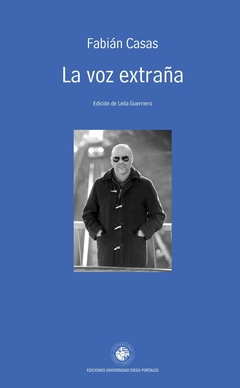 LA VOZ EXTRAÑA - FABIÁN CASAS - EDICIONES UDP