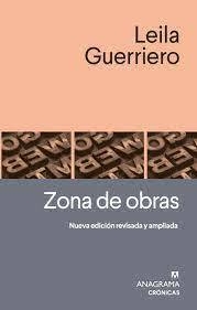 ZONA DE OBRAS - LEILA GUERRIERO - ANAGRAMA