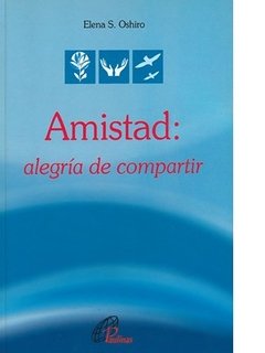 Amistad: alegría de compartir