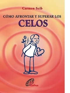 Cómo afrontar y superar los celos