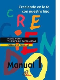 Creciendo en la fe con nuestro hijo 1. Manual