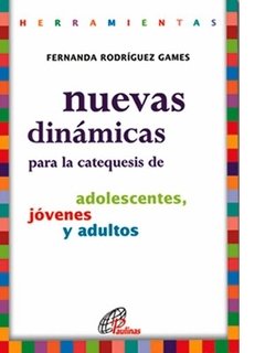 Nuevas dinámicas para la catequesis