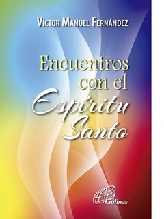 Encuentros con el Espíritu Santo