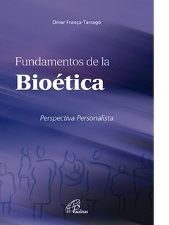 Fundamentos de la Bioética