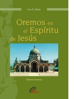 Oremos en el Espíritu de Jesús