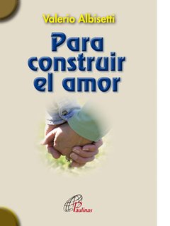 Para construir el amor